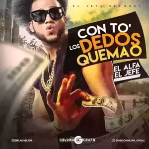 To los Deos Quemao (Remix) - El Alfa (Ft. Químico Ultra Mega)