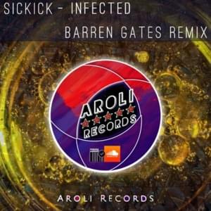 Infected (Barren Gates Remix) - Sickick