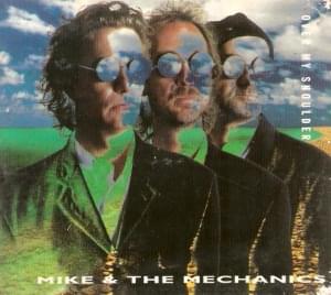 Over My Shoulder - Mike + the Mechanics