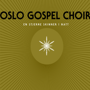 O helga natt - Oslo Gospel Choir