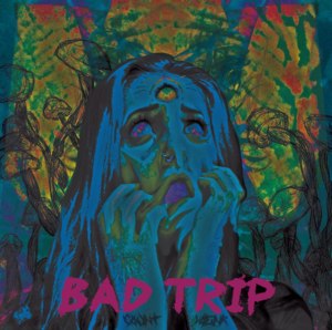 Bad Trip - Count Wienr