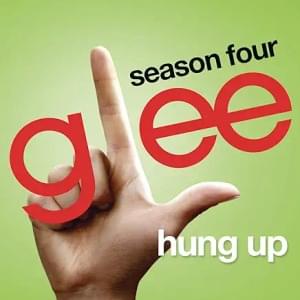 Hung Up - Glee Cast