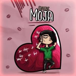 Moja - Its_covin