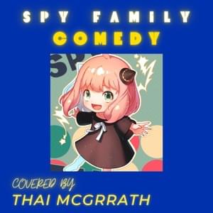 Comedy from Spy x Family (Metal Version) - Thai McGrath