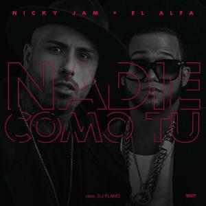 Nadie Como Tú - Nicky Jam (Ft. El Alfa)