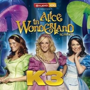 Alles Kan In Wonderland - K3