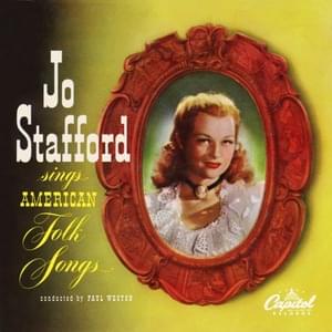 Wayfaring Stranger - Jo Stafford (Ft. Paul Weston and His Orchestra)