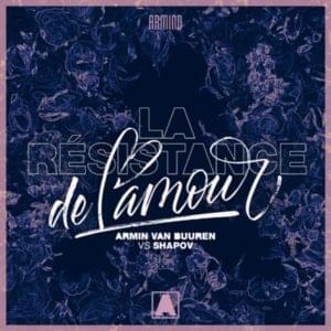 La Résistance De L’amour - Armin van Buuren & Shapov