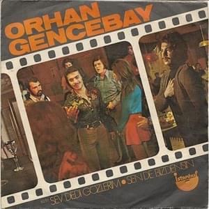 Sen de Bizdensin - Orhan Gencebay