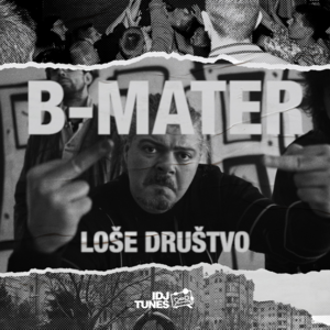 Loše Društvo - B-MATER