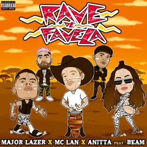 Rave de Favela - MC Lan, Major Lazer & Anitta (Ft. BEAM)