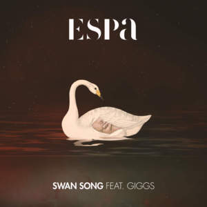 Swan Song - Espa (Ft. Giggs)