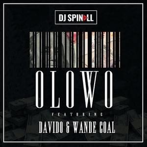 Olowo - SPINALL (Ft. Davido & Wande Coal)