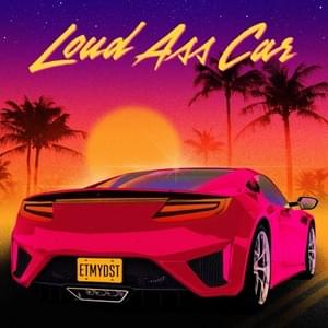 Loud-Ass Car - Wolves of Glendale