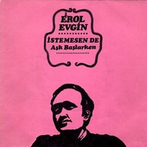 İstemesen de - Erol Evgin