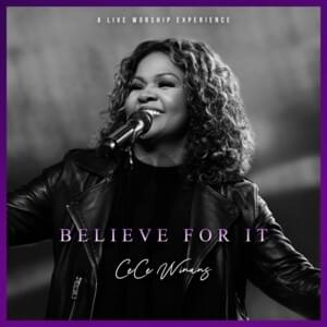 Believe For It - CeCe Winans