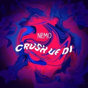 Crush uf di - Nemo (CHE)