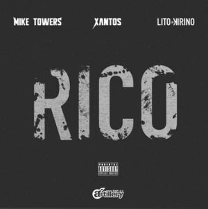 Rico (Freestyle) - Myke Towers (Ft. Lito Kirino & Xantos)