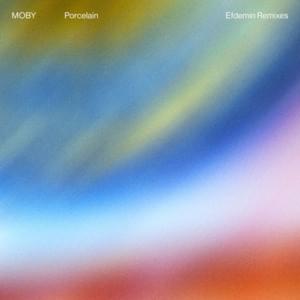 Porcelain (Efdemin Dub) - Moby (Ft. Jim James)