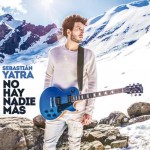 No Hay Nadie Más - Sebastián Yatra