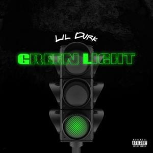 Green Light - Lil Durk