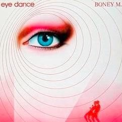 Eye Dance - Boney M.