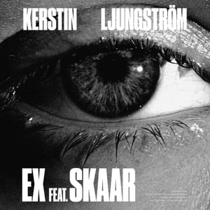 Ex feat. SKAAR - Kerstin Ljungström (Ft. SKAAR)