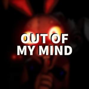 Out of My Mind - ChewieCatt