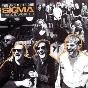 You and Me As One - Sigma & Jack Savoretti