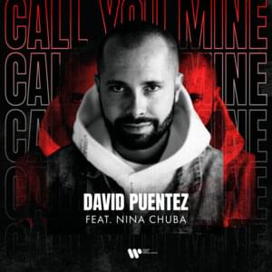 David Puentez - Call You Mine ft. Nina Chuba (Deutsche Übersetzung) - Lyrxo Deutsche Übersetzungen