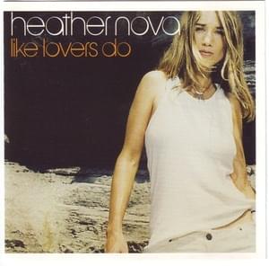 Like Lovers Do - Heather Nova