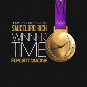 Winner Time - SauceLordRich (Ft. Post Malone)