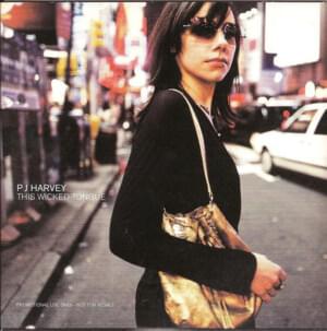 This Wicked Tongue - PJ Harvey