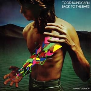 Couldn’t I Just Tell You (Live - Back to the Bars) - Todd Rundgren