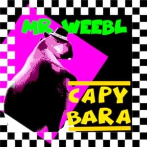 Capybara - Mr. Weebl