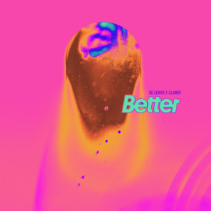 Better - SG Lewis & Clairo