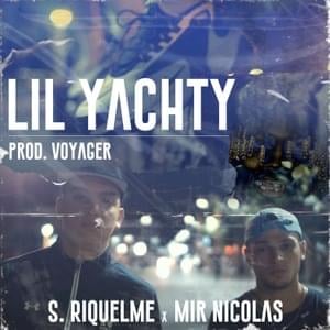 Lil Yatchy - Mir Nicolas & S. Riquelme