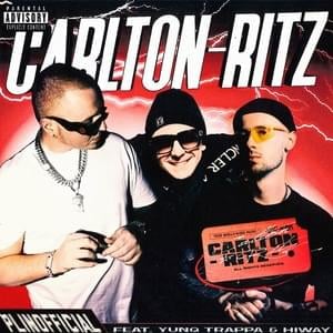 Carlton-Ritz - PlinOfficial (Ft. Hiway & YUNG TRAPPA)