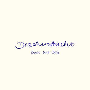 Drachenfrucht - ENNIO & Berq