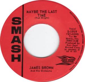 Maybe the Last Time - James Brown