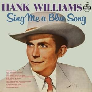 (Last Night) I Heard You Crying in Your Sleep - Hank Williams