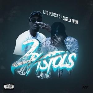 2 Pistols - Lito Flossy (Ft. Quelly Woo)