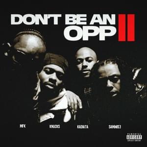 Don’t Be An Opp II - Miles from Kinshasa (Ft. Kadiata, Knucks & Sam Wise)