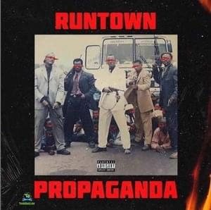 Propaganda - Runtown