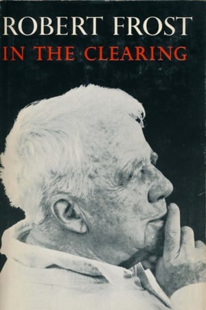 A Cabin in the Clearing - Robert Frost