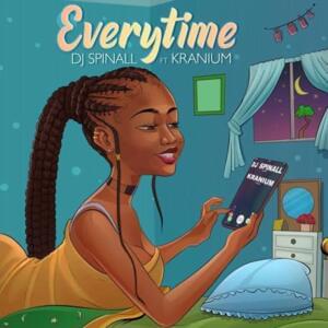 Everytime - SPINALL (Ft. Kranium)