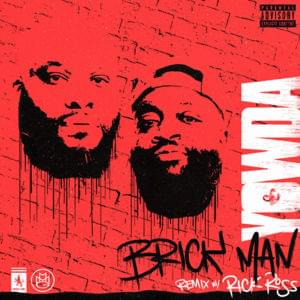 Brick Man (Remix) - Yowda (Ft. Rick Ross)