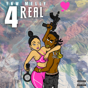 4 Real - YNW Melly