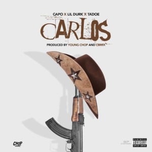 Carlos - Capo (GBE) (Ft. Lil Durk & Tadoe)