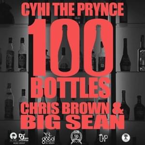 100 Bottles - CyHi (Ft. Big Sean & Chris Brown)